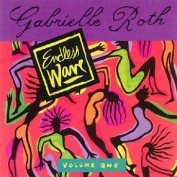 Endless wave vol. 1 - Gabrielle Roth