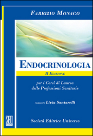 Endocrinologia (per i corsi di laurea delle professioni sanitarie) - Fabrizio Monaco