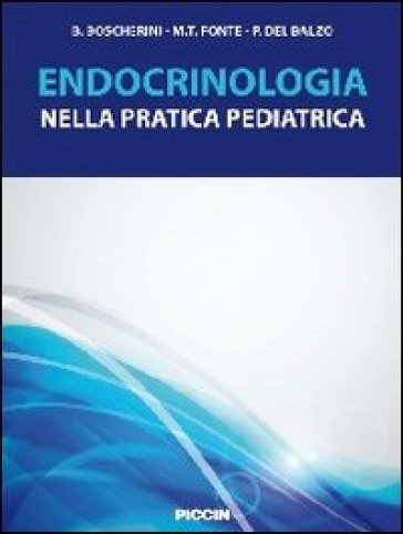 Endocrinologia nella pratica pediatrica - Boscherini - Fonte - Del Balzo