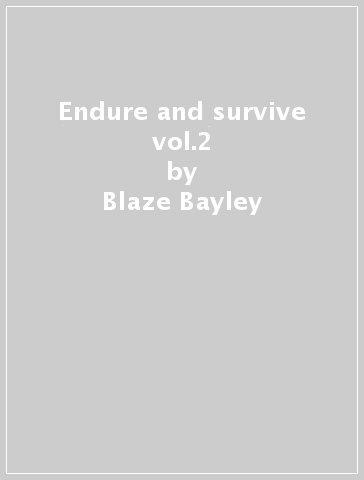 Endure and survive vol.2 - Blaze Bayley