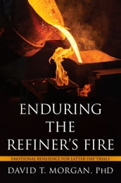 Enduring the Refiner s Fire