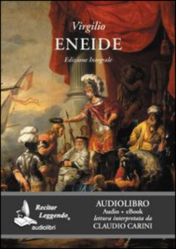 Eneide. Audiolibro. CD Audio formato MP3 - Publio Virgilio Marone