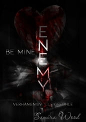 Enemy, be mine