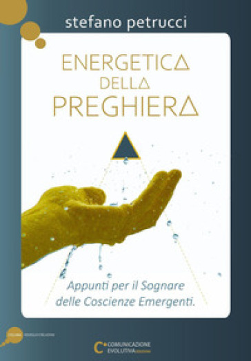 Energetica della preghiera - Stefano Petrucci