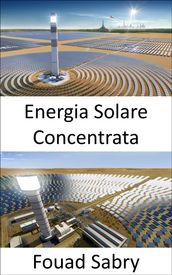 Energia Solare Concentrata