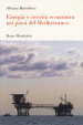 Energia e crescita economica nei paesi del Mediterraneo