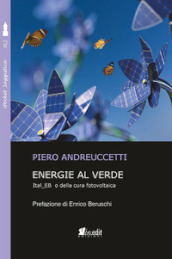 Energie al verde. Ital_EB o della cura fotovoltaica