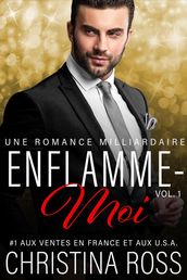 Enflamme-Moi (Vol. 1)
