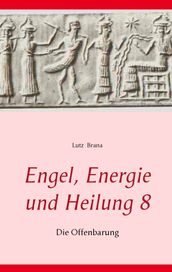 Engel, Energie und Heilung 8