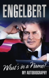Engelbert - What s In A Name?