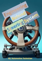 Engineering Behind Steering System