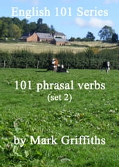 English 101 Series: 101 Phrasal Verbs (Set 2)