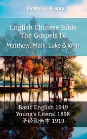 English Chinese Bible - The Gospels IV - Matthew, Mark, Luke & John