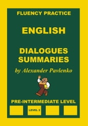 English, Dialogues, Summaries, Pre-Intermediate Level