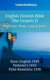 English Finnish Bible - The Gospels II - Matthew, Mark, Luke and John