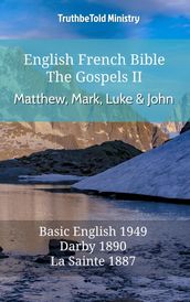 English French Bible - The Gospels II - Matthew, Mark, Luke and John