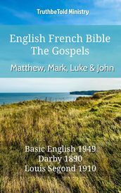 English French Bible - The Gospels - Matthew, Mark, Luke and John