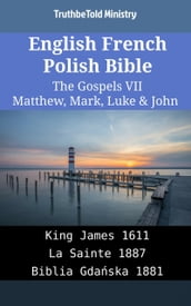 English French Polish Bible - The Gospels VII - Matthew, Mark, Luke & John