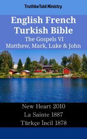 English French Turkish Bible - The Gospels VI - Matthew, Mark, Luke & John