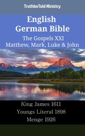 English German Bible - The Gospels XXI - Matthew, Mark, Luke & John
