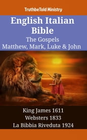 English Italian Bible - The Gospels - Matthew, Mark, Luke & John