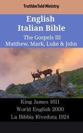 English Italian Bible - The Gospels III - Matthew, Mark, Luke & John