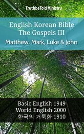English Korean Bible - The Gospels III - Matthew, Mark, Luke and John