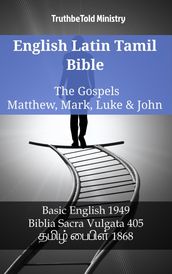 English Latin Tamil Bible - The Gospels - Matthew, Mark, Luke & John