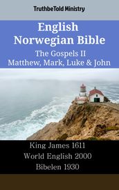 English Norwegian Bible - The Gospels II - Matthew, Mark, Luke & John