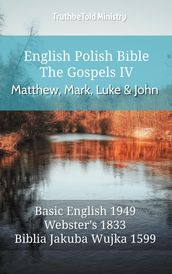English Polish Bible - The Gospels IV - Matthew, Mark, Luke and John