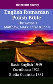 English Romanian Polish Bible - The Gospels - Matthew, Mark, Luke & John
