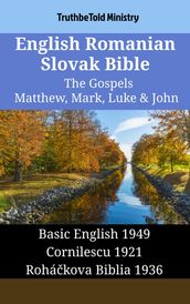 English Romanian Slovak Bible - The Gospels - Matthew, Mark, Luke & John