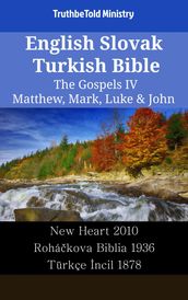 English Slovak Turkish Bible - The Gospels IV - Matthew, Mark, Luke & John