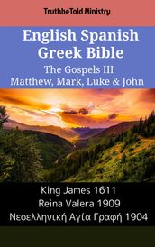 English Spanish Greek Bible - The Gospels III - Matthew, Mark, Luke & John