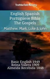 English Spanish Portuguese Bible - The Gospels - Matthew, Mark, Luke & John