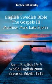 English Swedish Bible - The Gospels III - Matthew, Mark, Luke and John