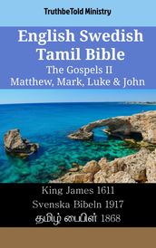 English Swedish Tamil Bible - The Gospels II - Matthew, Mark, Luke & John