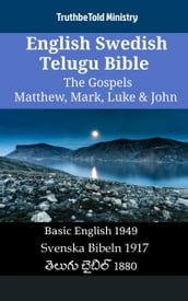 English Swedish Telugu Bible - The Gospels - Matthew, Mark, Luke & John