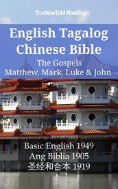 English Tagalog Chinese Bible - The Gospels - Matthew, Mark, Luke & John