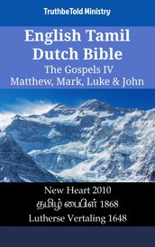 English Tamil Dutch Bible - The Gospels IV - Matthew, Mark, Luke & John
