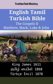 English Tamil Turkish Bible - The Gospels II - Matthew, Mark, Luke & John