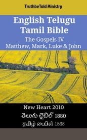 English Telugu Tamil Bible - The Gospels IV - Matthew, Mark, Luke & John