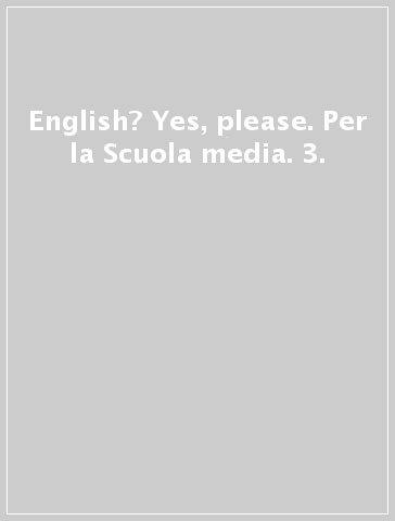 English? Yes, please. Per la Scuola media. 3.