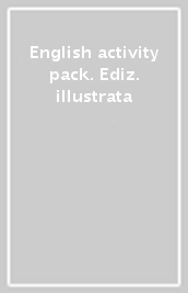 English activity pack. Ediz. illustrata