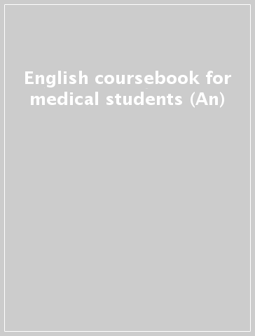 English coursebook for medical students (An)