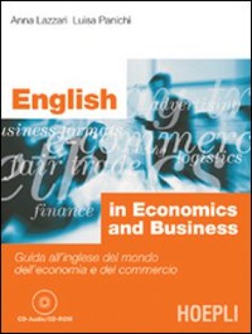 English in economics and business. Con CD-ROM - Luisa Panichi - Anna Lazzari