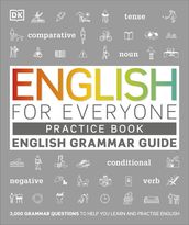 English for Everyone English Grammar Guide Practice Book