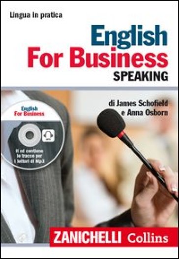 English for business. Speaking. Con CD Audio formato MP3 - James Schofield - Anna Osborn