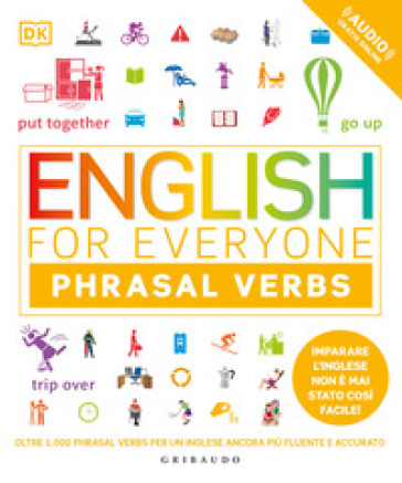 English for everyone. Phrasal verbs. Con File audio per il download - Thomas Booth