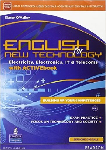 English for new technology. Per le Scuole superiori. Con e-book. Con espansione online - Kiaran O'Malley | 
